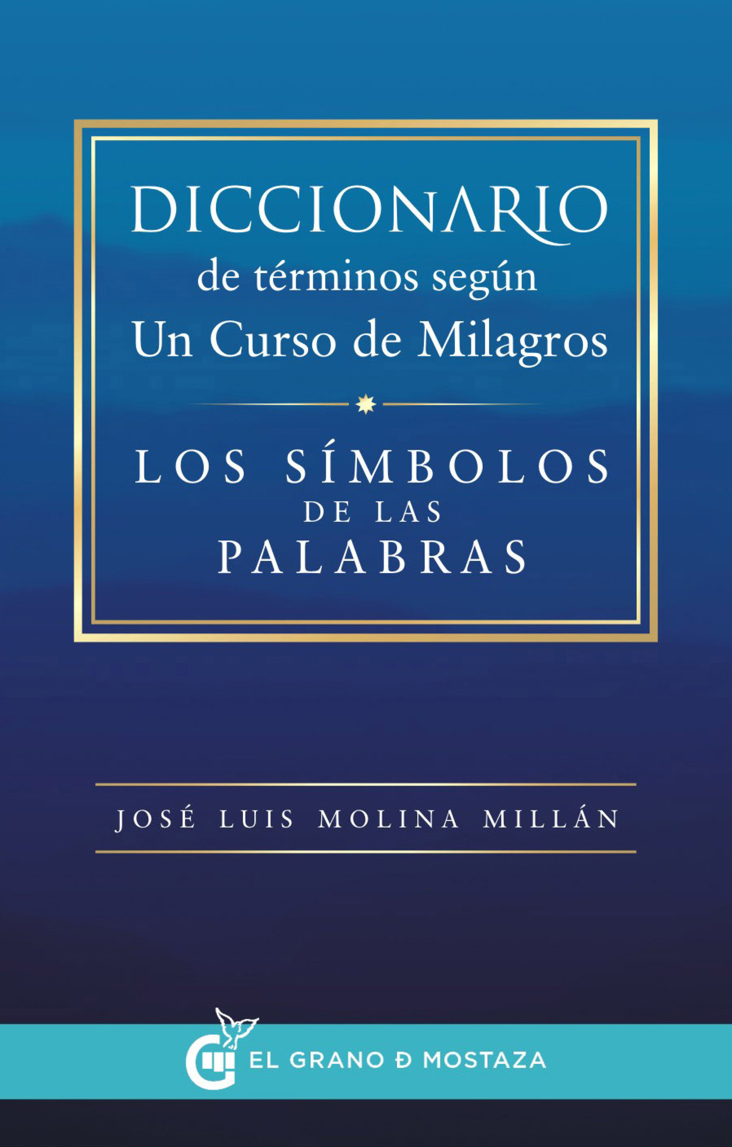 Diccionario de términos según Un Curso de Milagros