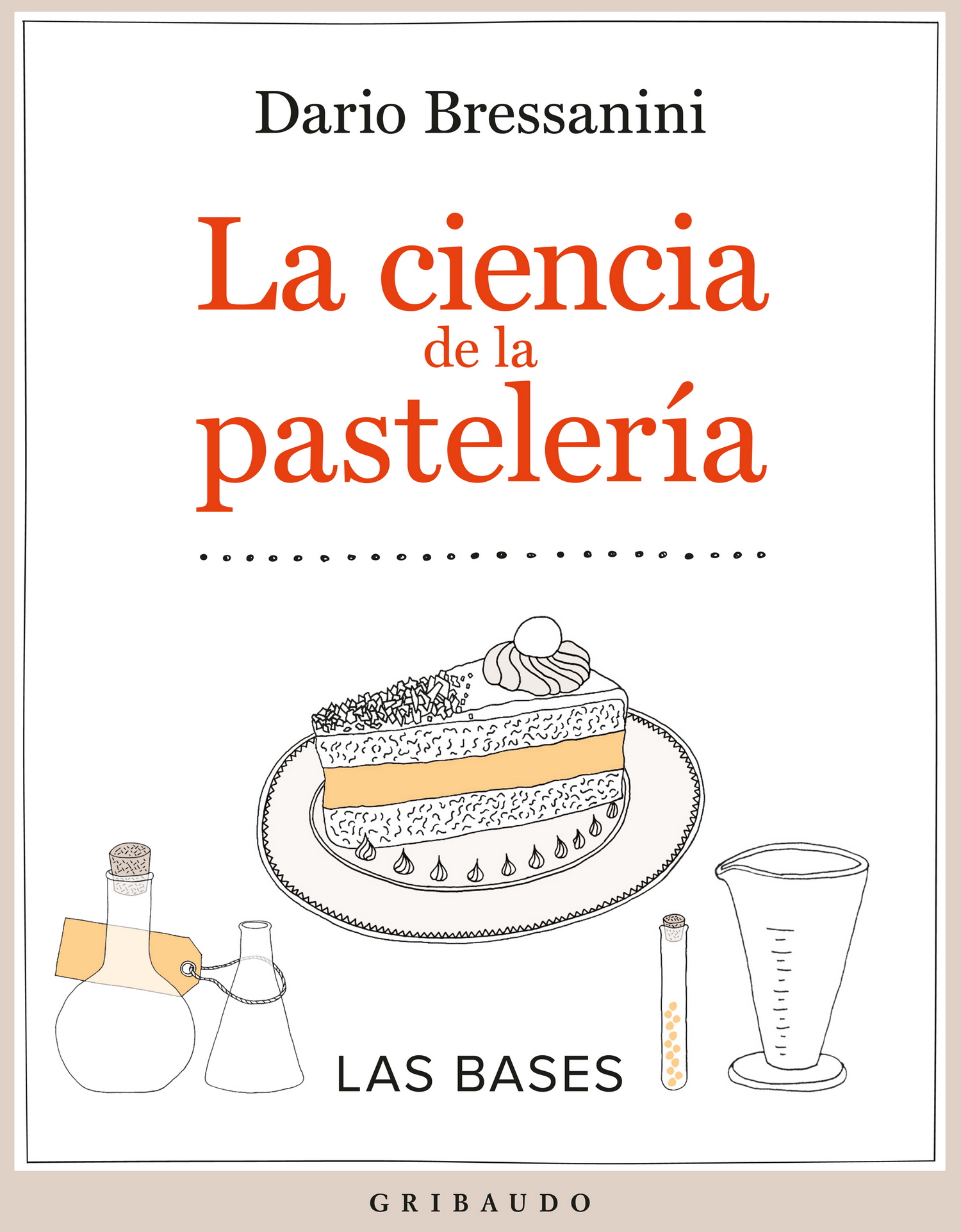 La ciencia de la pastelería. Las bases