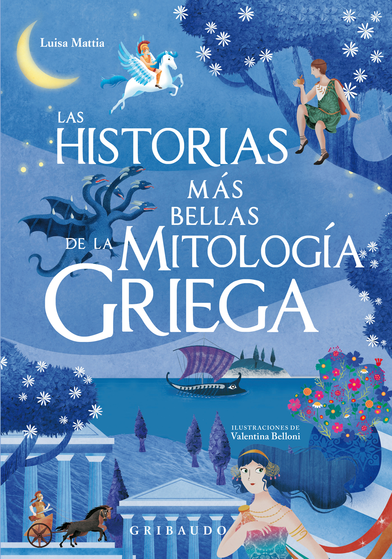 Las historias más bellas de la Mitología Griega (Nueva edición)
