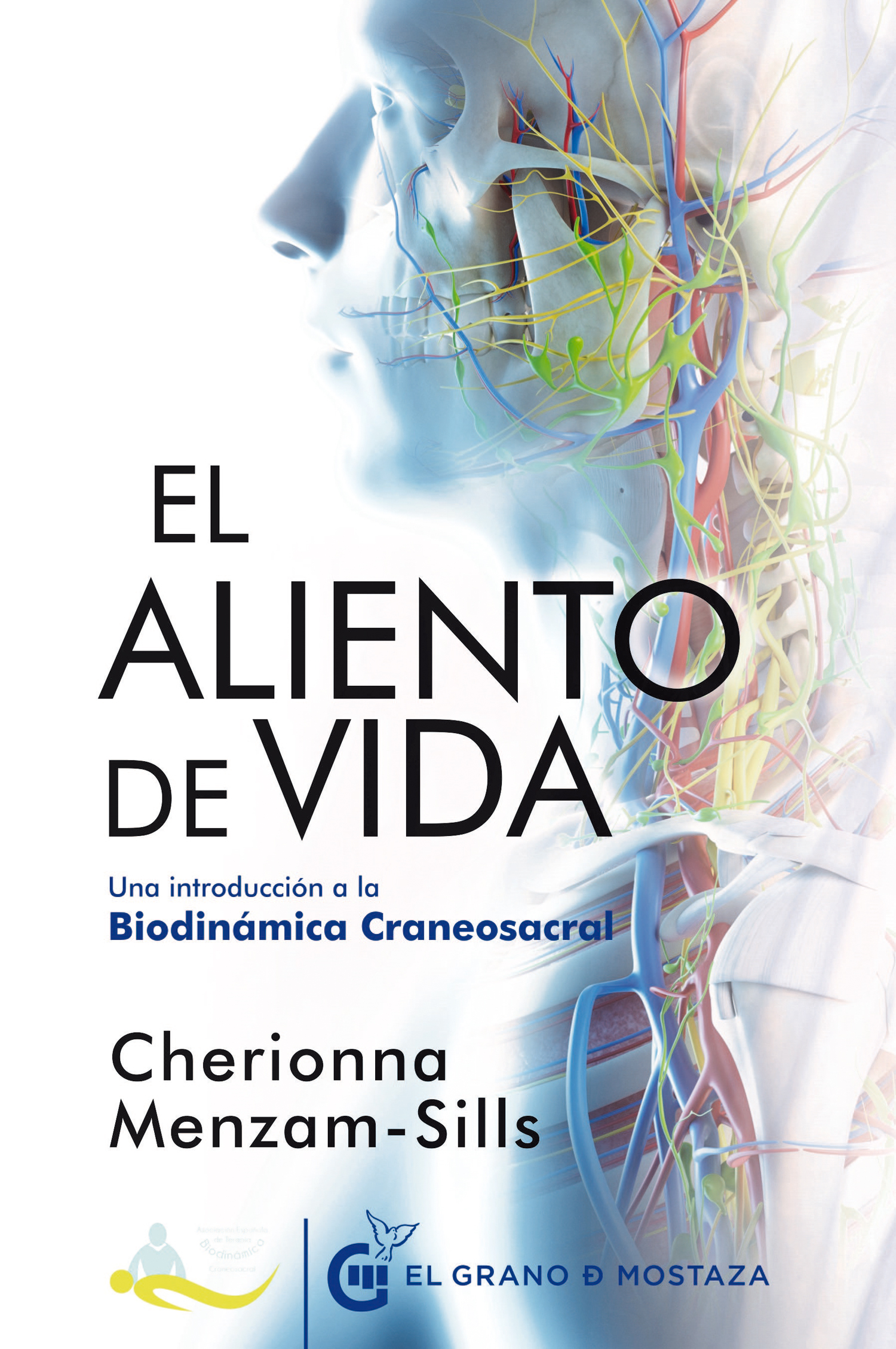 El aliento de vida. Una introducción a la Biodinámica Craneosacral