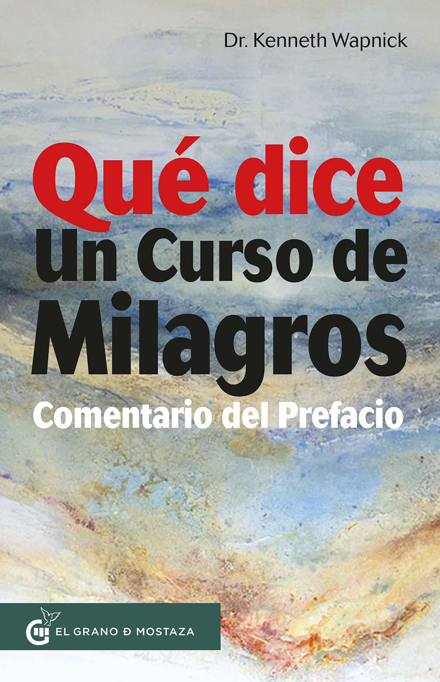 Qué dice Un curso de Milagros. Comentario del prefacio