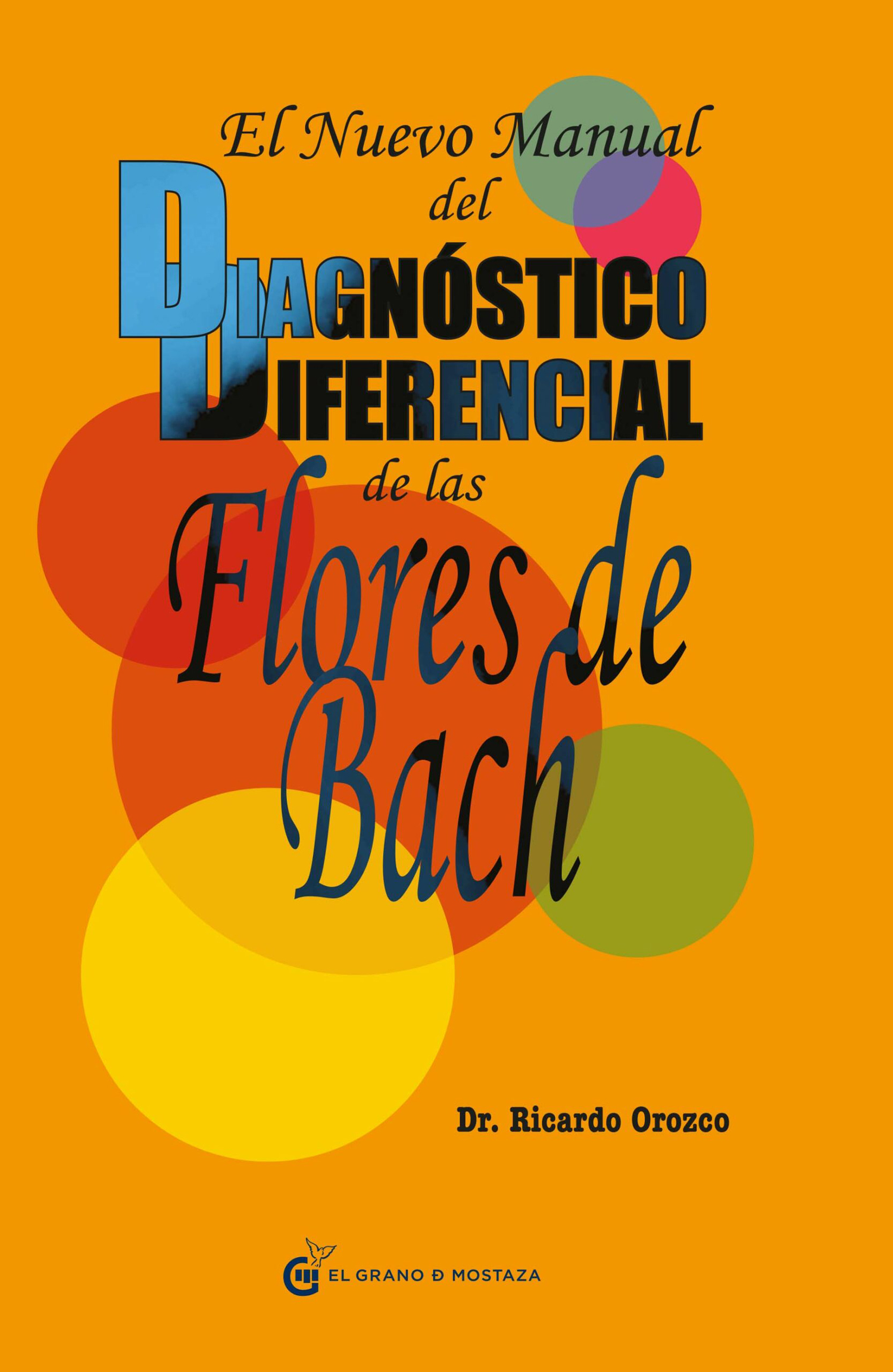 El nuevo manual del diagnóstico diferencial de las Flores de Bach