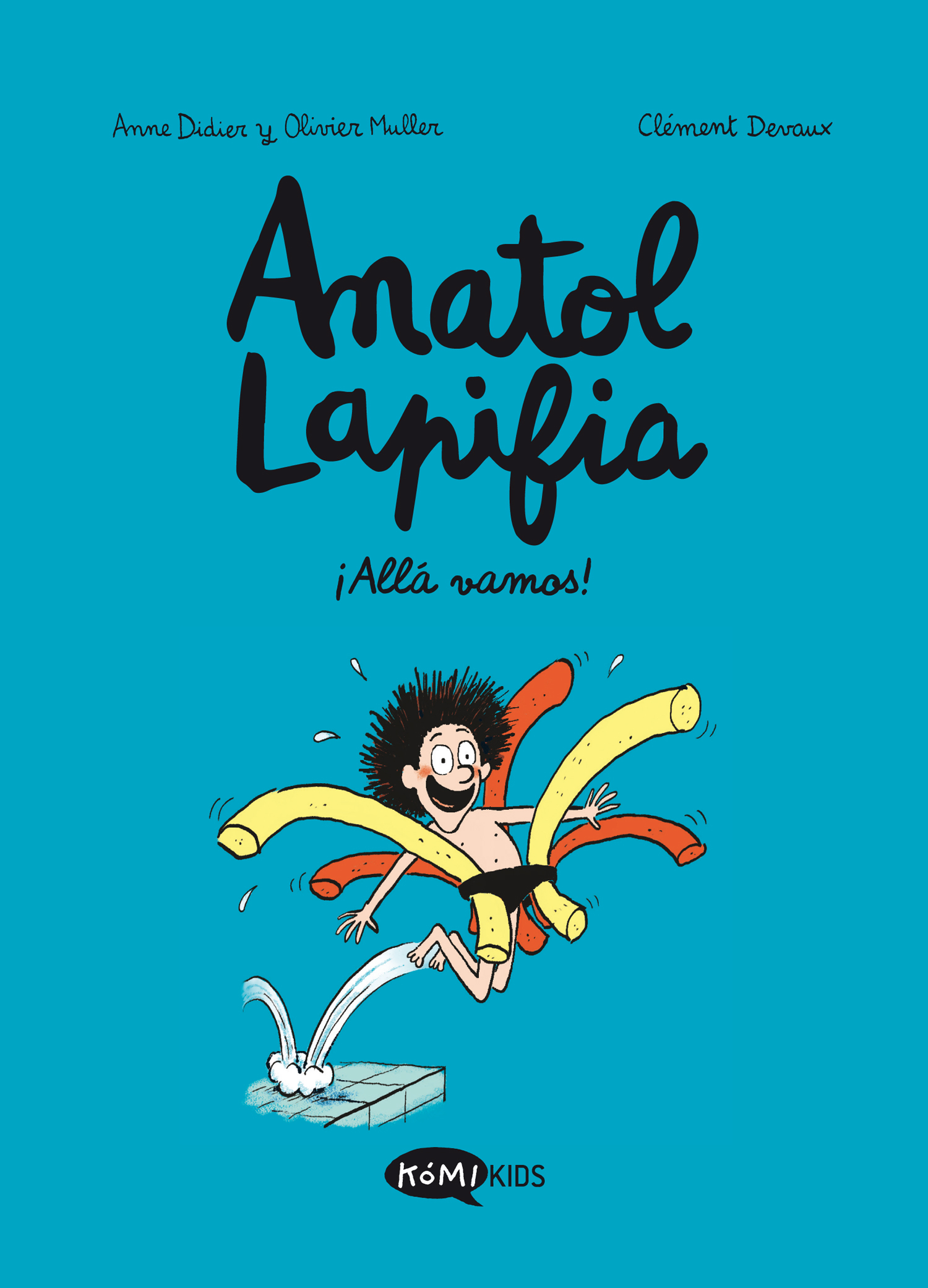 Anatol Lapifia Vol.1 ¡Allá vamos!