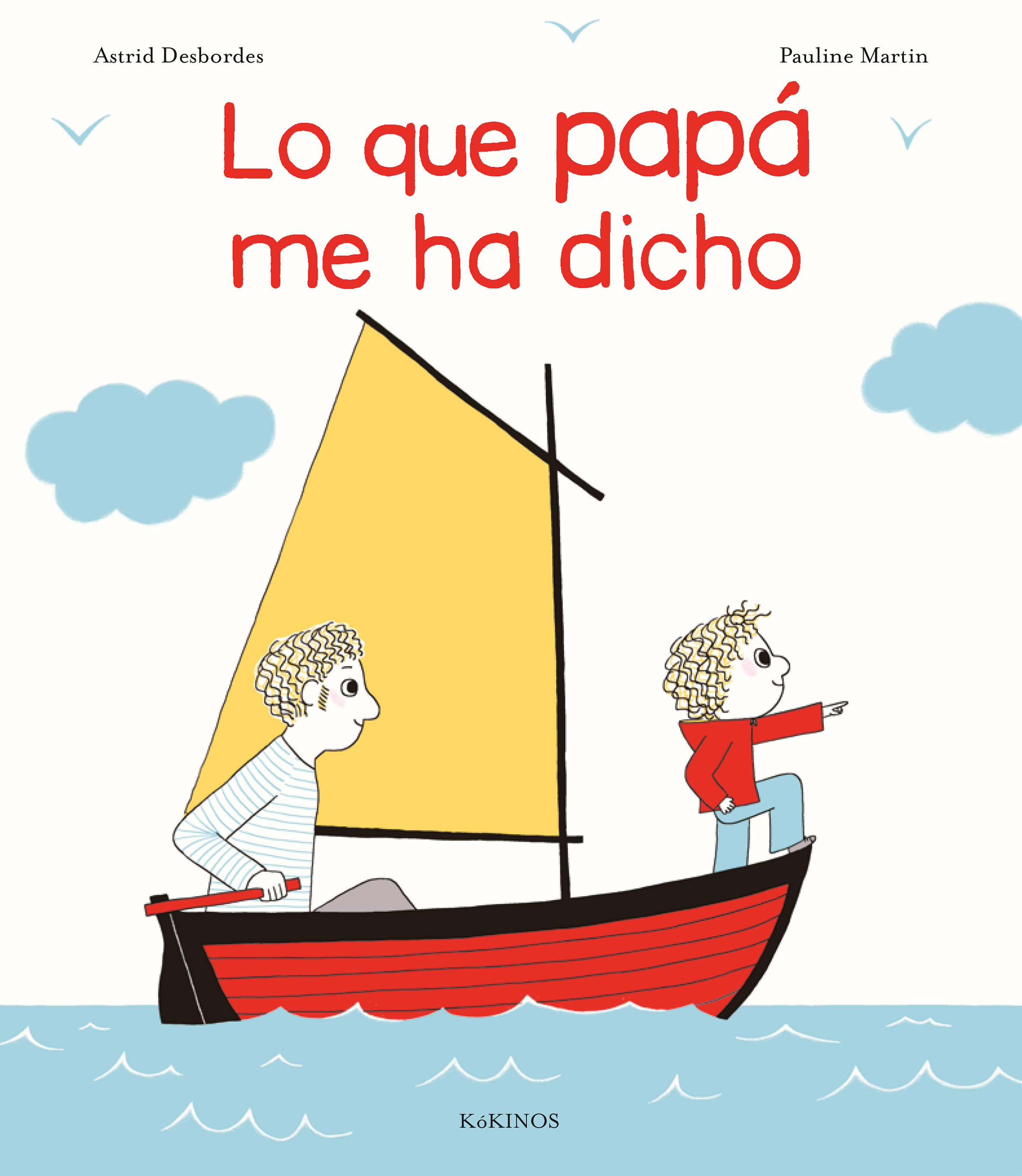 Lo que papá me ha dicho