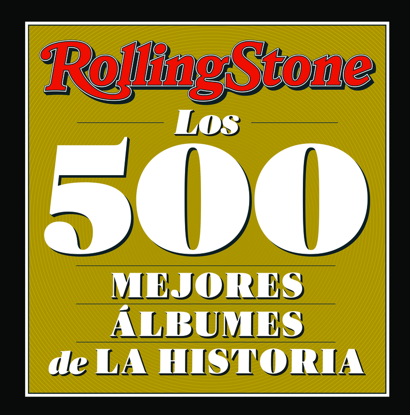 LOS 500 MEJORES ÁLBUMES DE LA HISTORIA