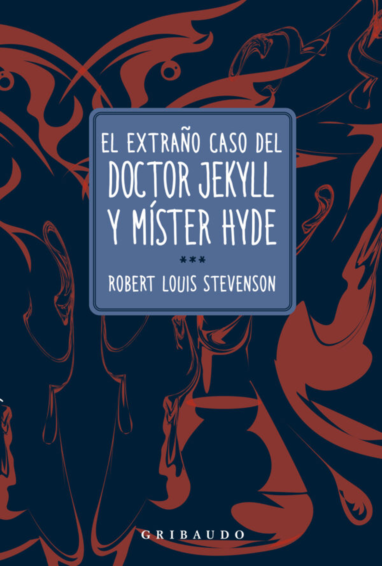 El extraño caso del doctor Jekyll y míster Hyde