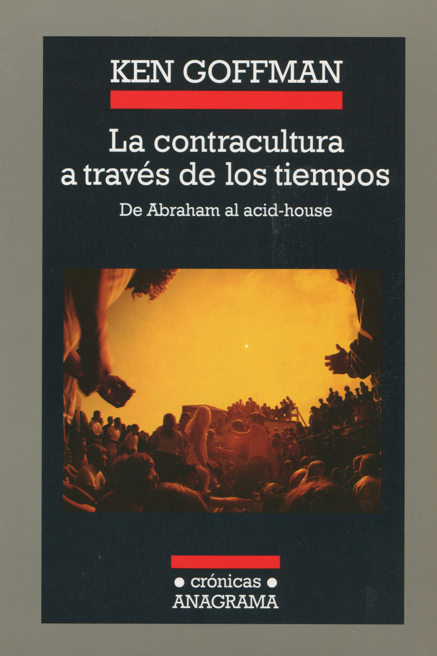 CONTRACULTURA A TRAVES DE LOS TIEMPOS, LA