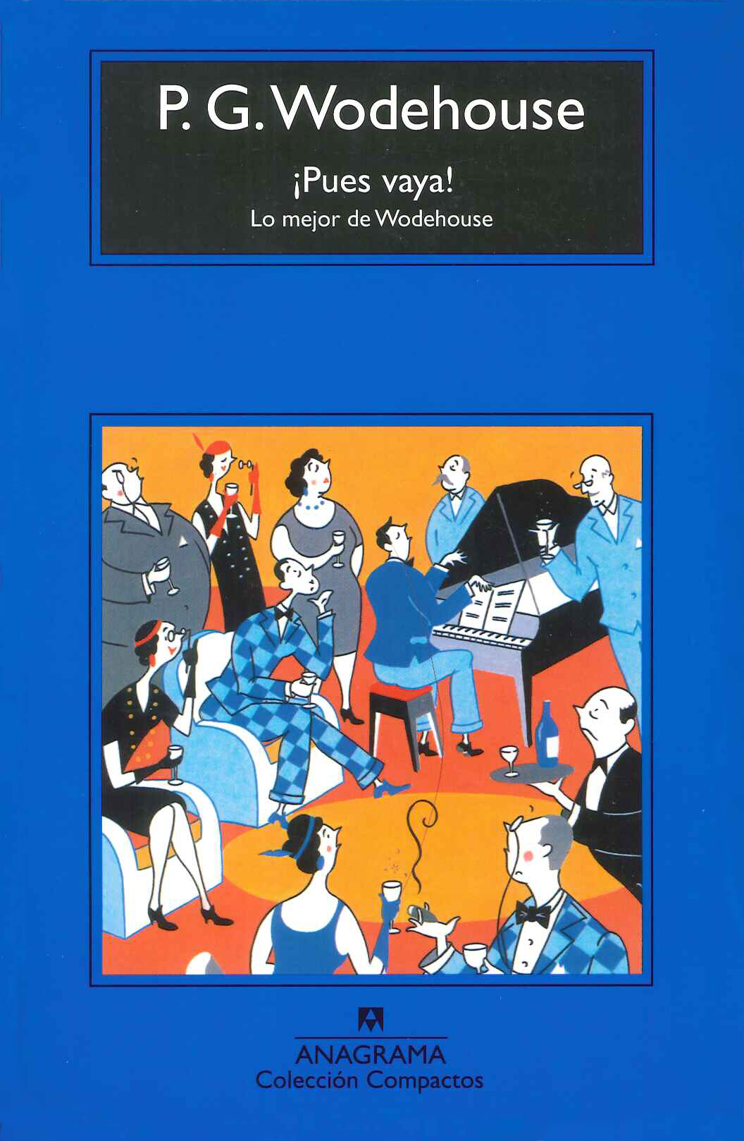 PUES VAYA! LO MEJOR DE WODEHOUSE